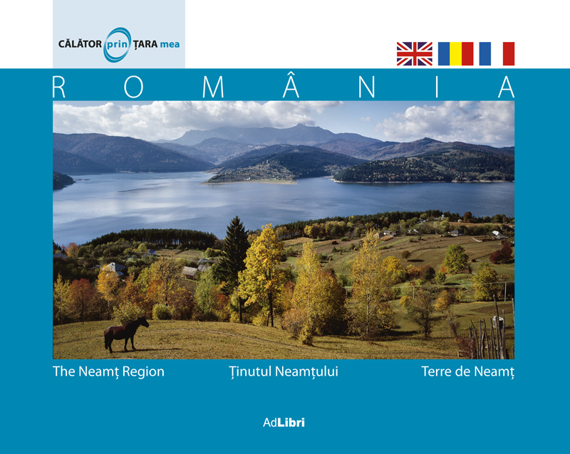 Romania - Tinutul Neamtului - Calator prin tara mea
