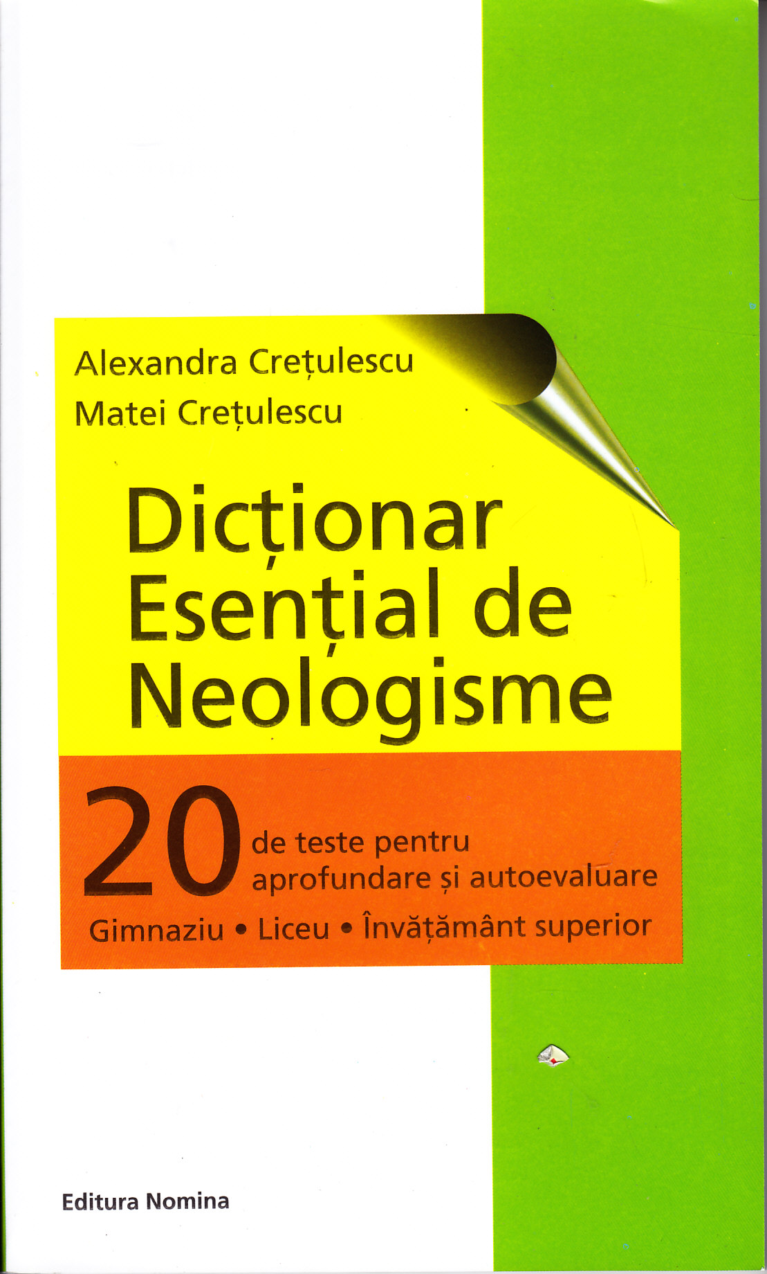 Dictionar esential de neologisme - Alexandra Cretulescu, Matei Cretulescu