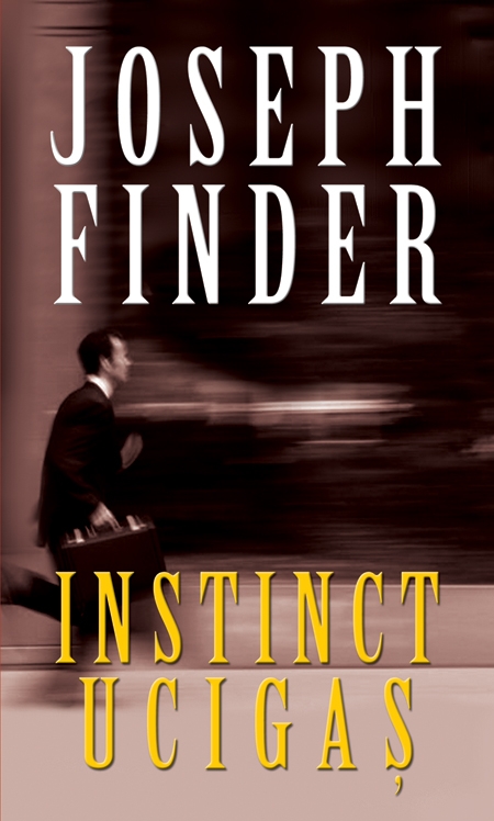 Instinct ucigas - Joseph Finder