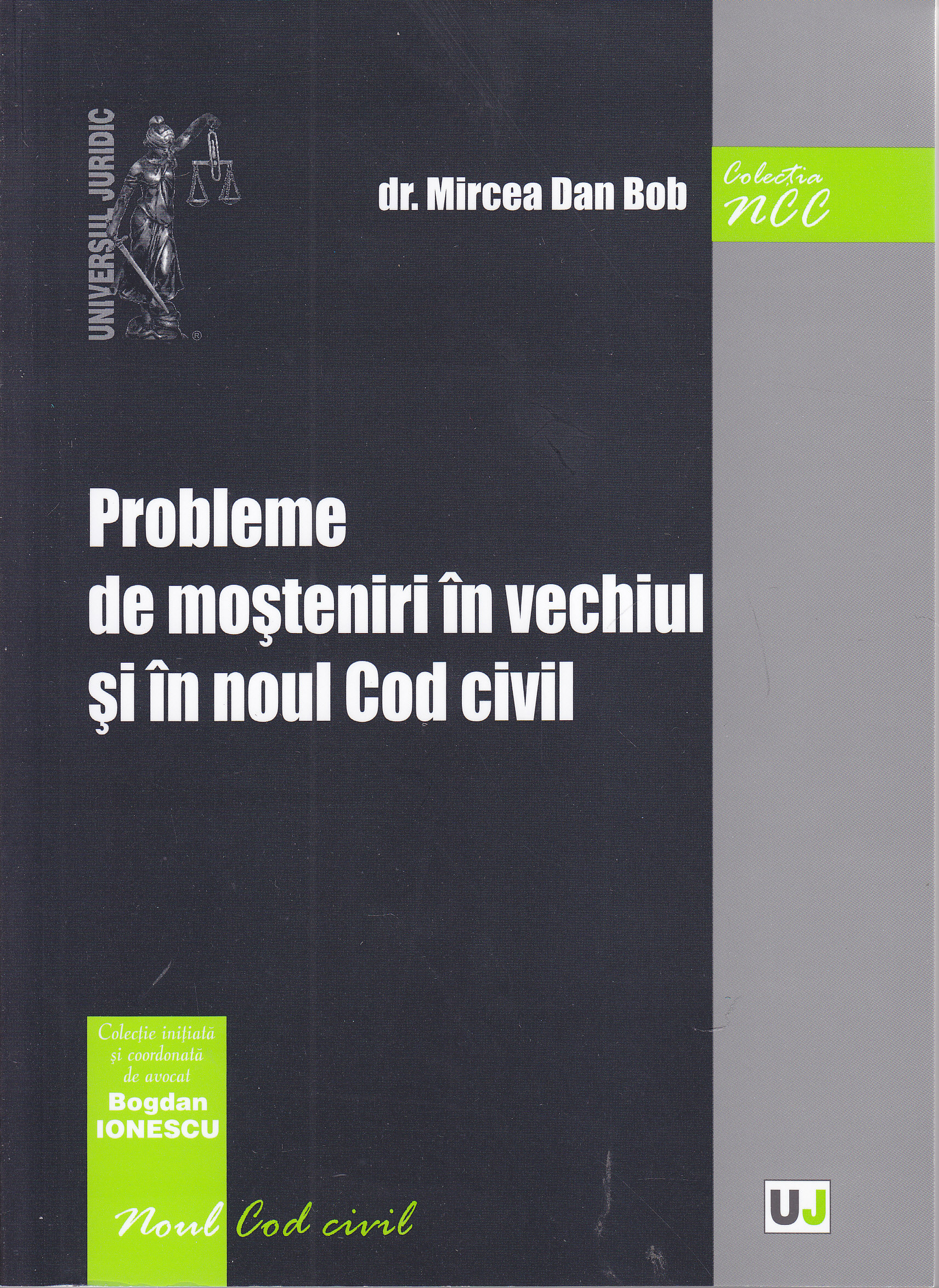 Probleme de mosteniri in vechiul si in noul Cod civil - Mircea Dan Bob