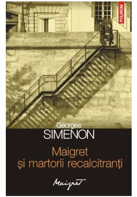 Maigret si martorii recalcitranti - Georges Simenon