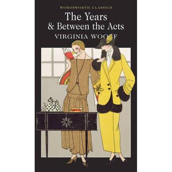 Between the Acts / The Years