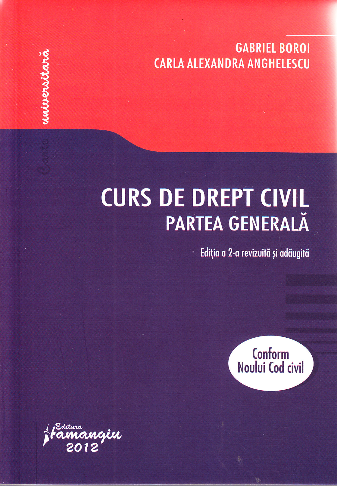 Curs de drept civil. Partea generala ed. 2 - Gabriel Boroi, Carla Alexandra Anghelescu