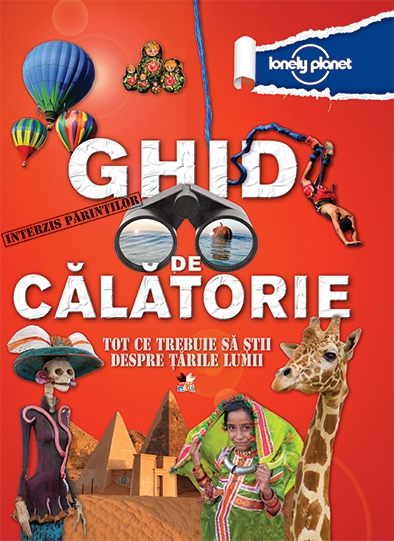 Ghid de calatorie. Tot ce trebuie sa stii despre tarile lumii