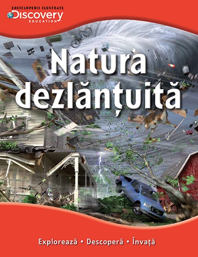 Natura dezlantuita - Enciclopedii ilustrate Discovery