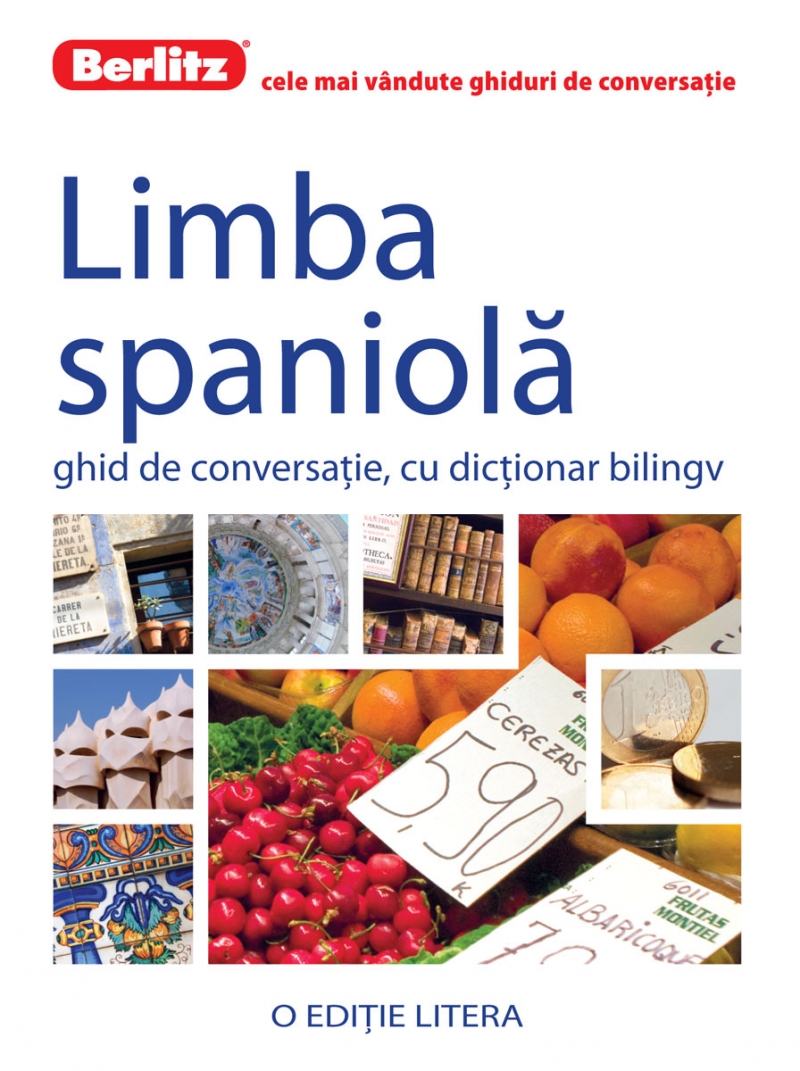 Berlitz - Limba spaniola - Ghid de conversatie cu dictionar bilingv
