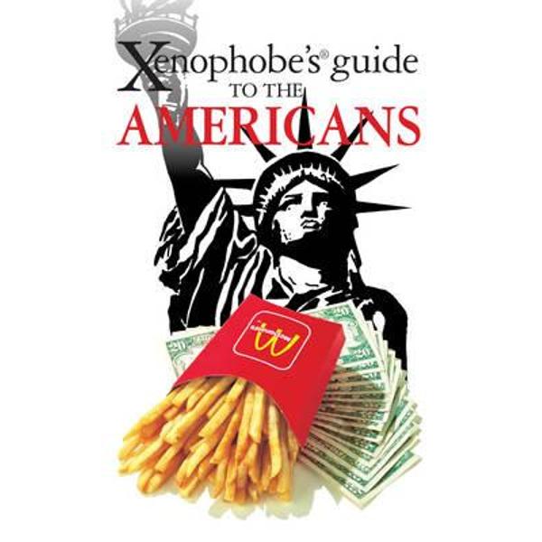 Xenophobe's Guide to the Americans