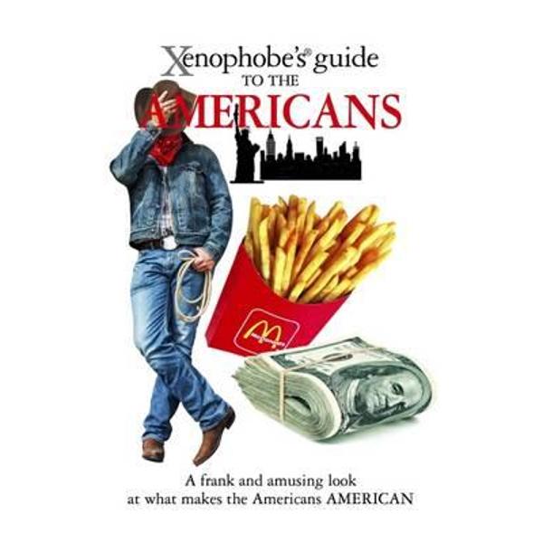 Xenophobe's Guide to the Americans