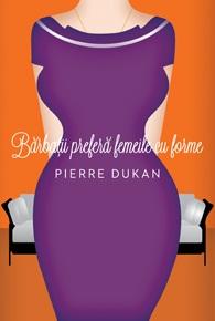 Barbatii prefera femeile cu forme - Pierre Dukan