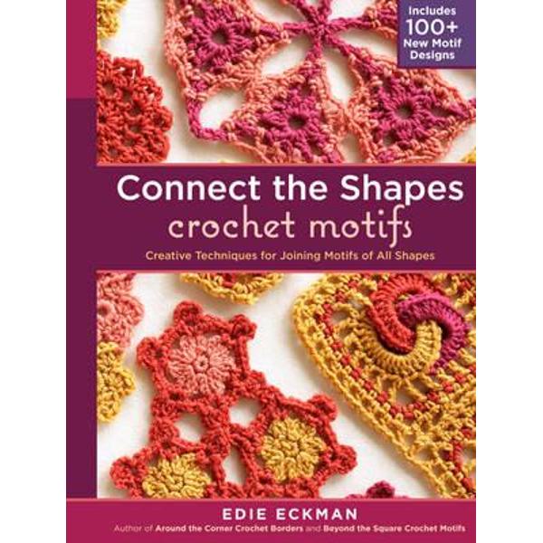 Connect the Shapes Crochet Motifs