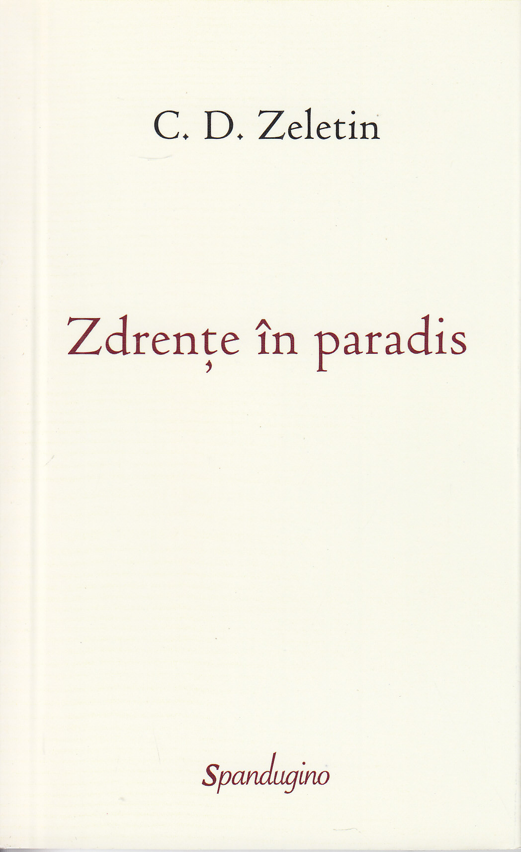 Zdrente in paradis - C.D. Zeletin
