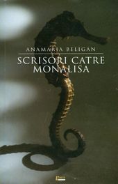 Scrisori catre Monalisa - Anamaria Beligan