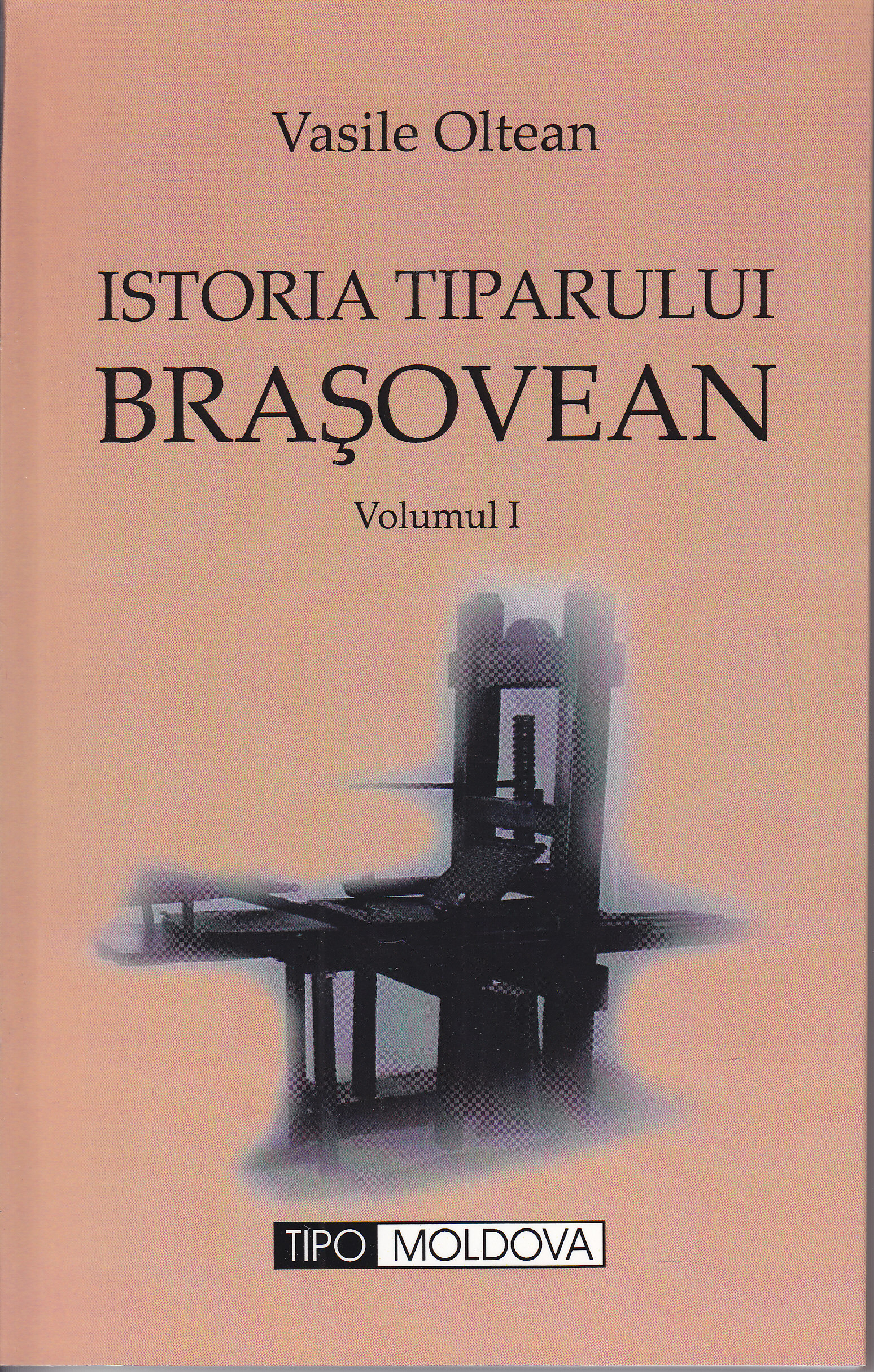 Istoria tiparului brasovean volumul I+II - Vasile Oltean