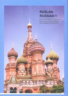Ruslan Russian 1: A Communicative Russian Course
