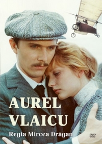 DVD Aurel Vlaicu - Mircea Dragan