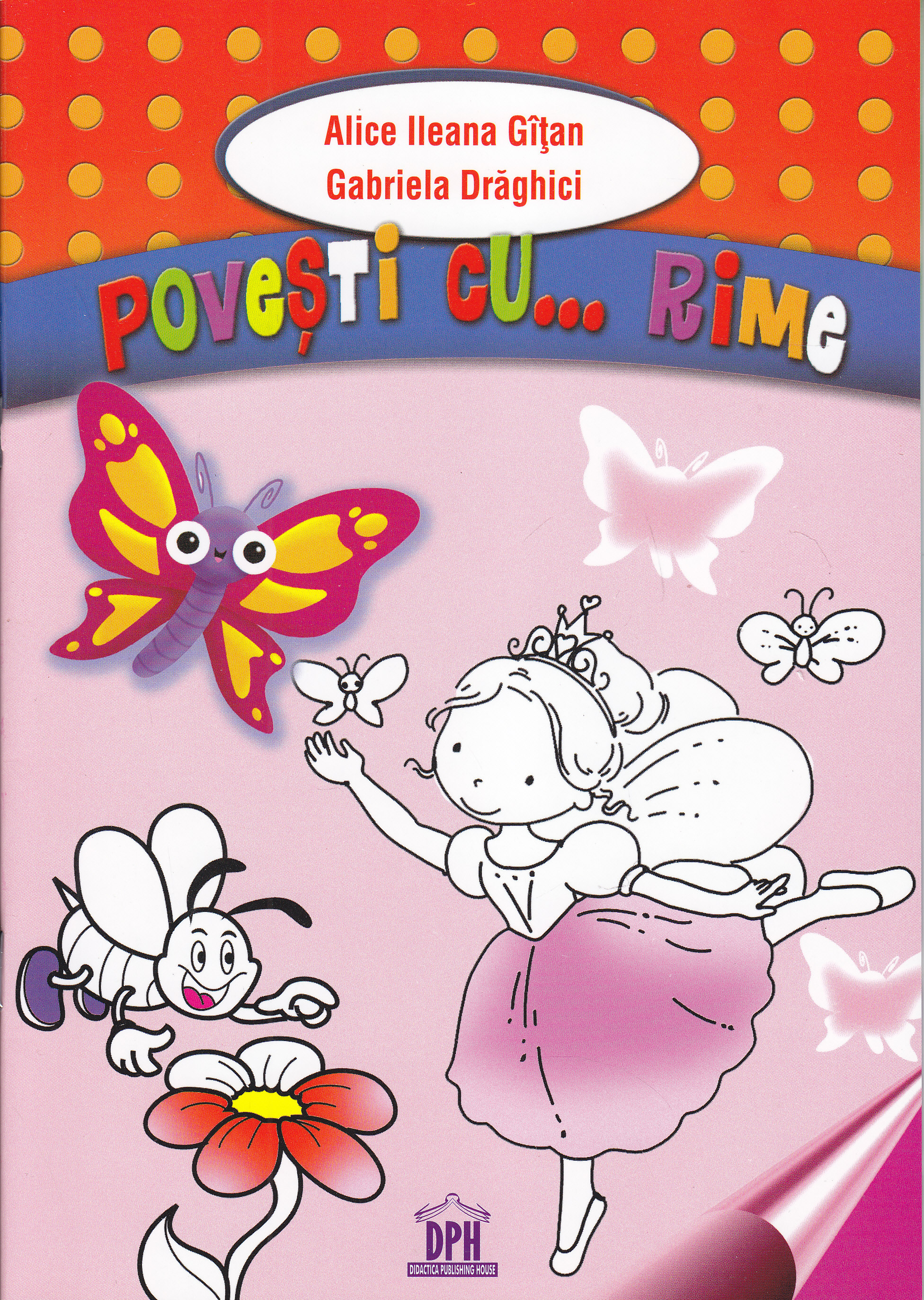 Povesti cu... rime - Alice Ileana Gitan, Gabriela Draghici