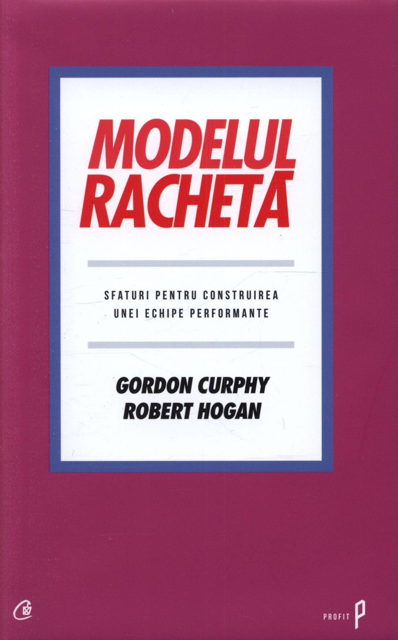 Modelul racheta - Gordon Curphy, Robert Hogan