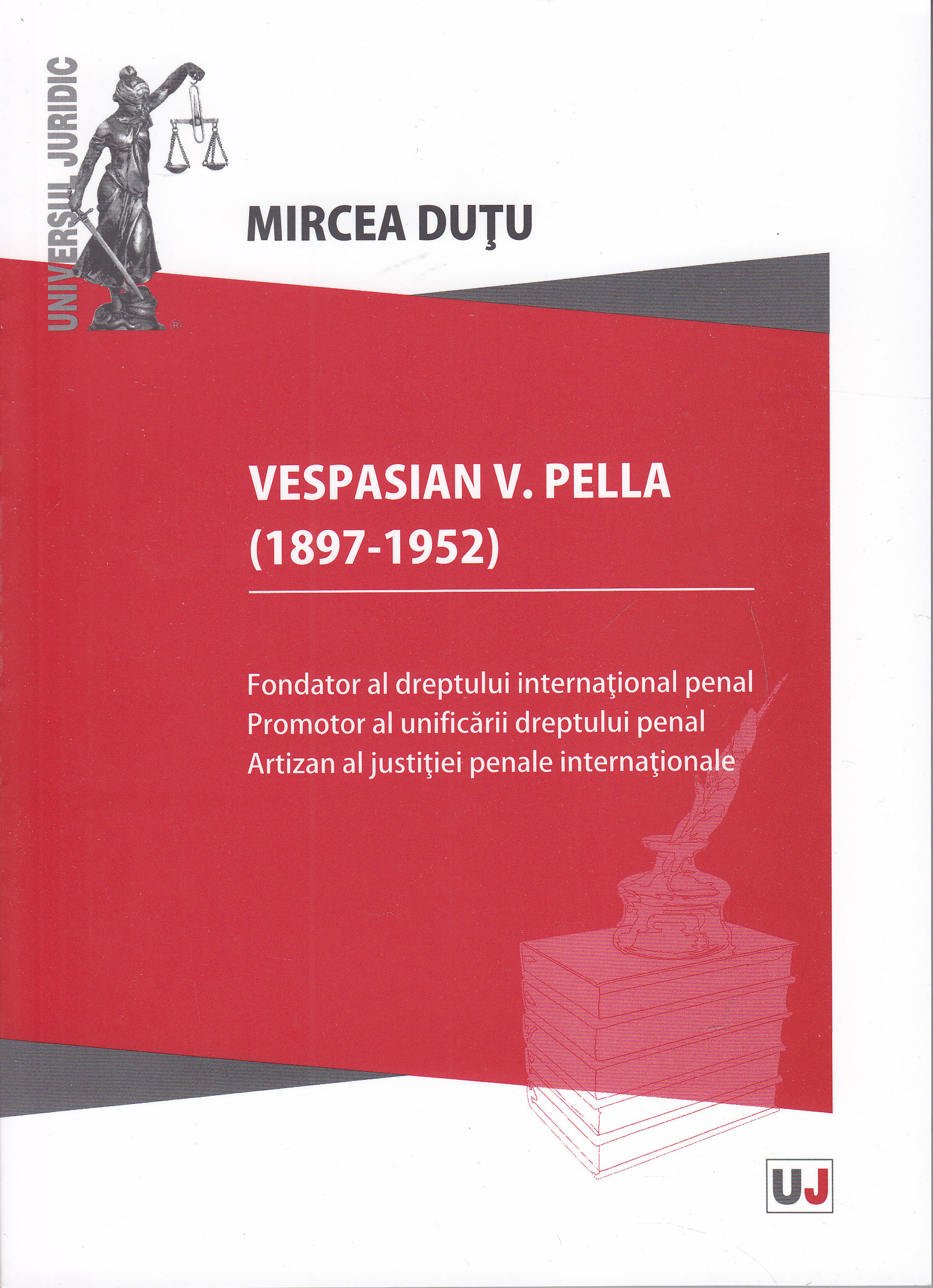 Vespasian V. Pella 91897-1952) - Mircea Dutu
