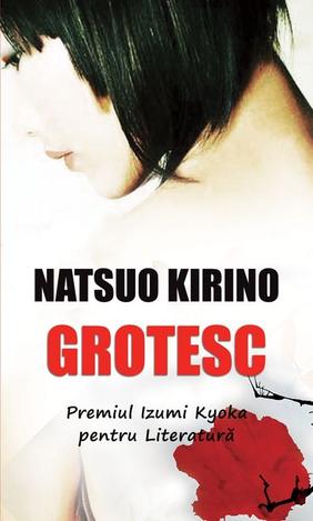 Grotesc - Natsuo Kirino