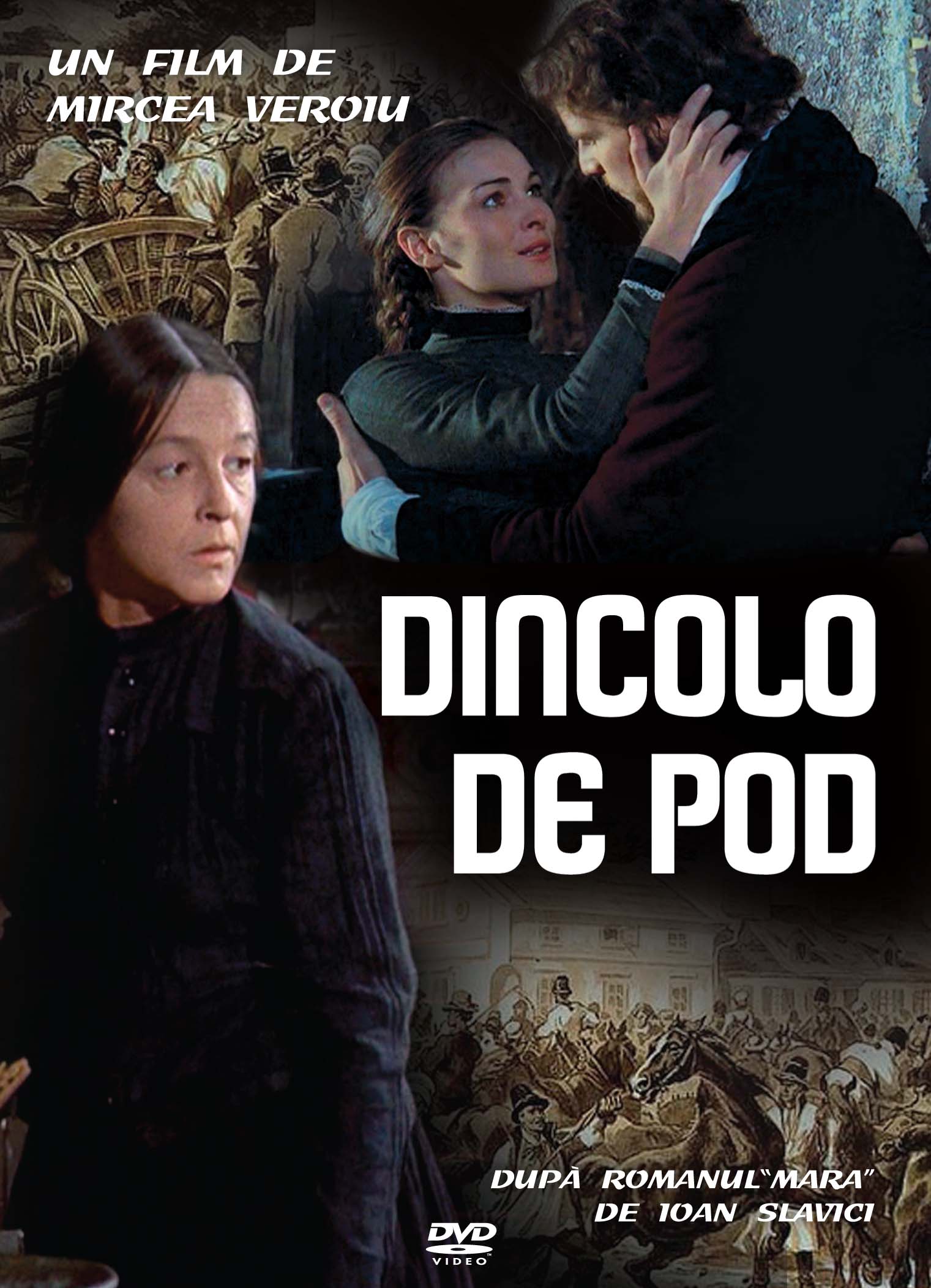 DVD Dincolo de pod - Mircea Veroiu