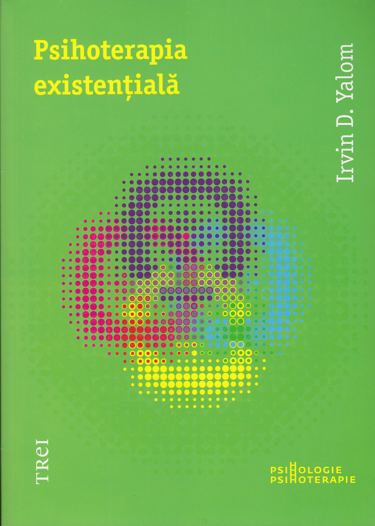 Psihoterapia existentiala ed.2012 - Irvin D. Yalom