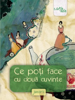 Juniorii: Ce poti face cu doua cuvinte