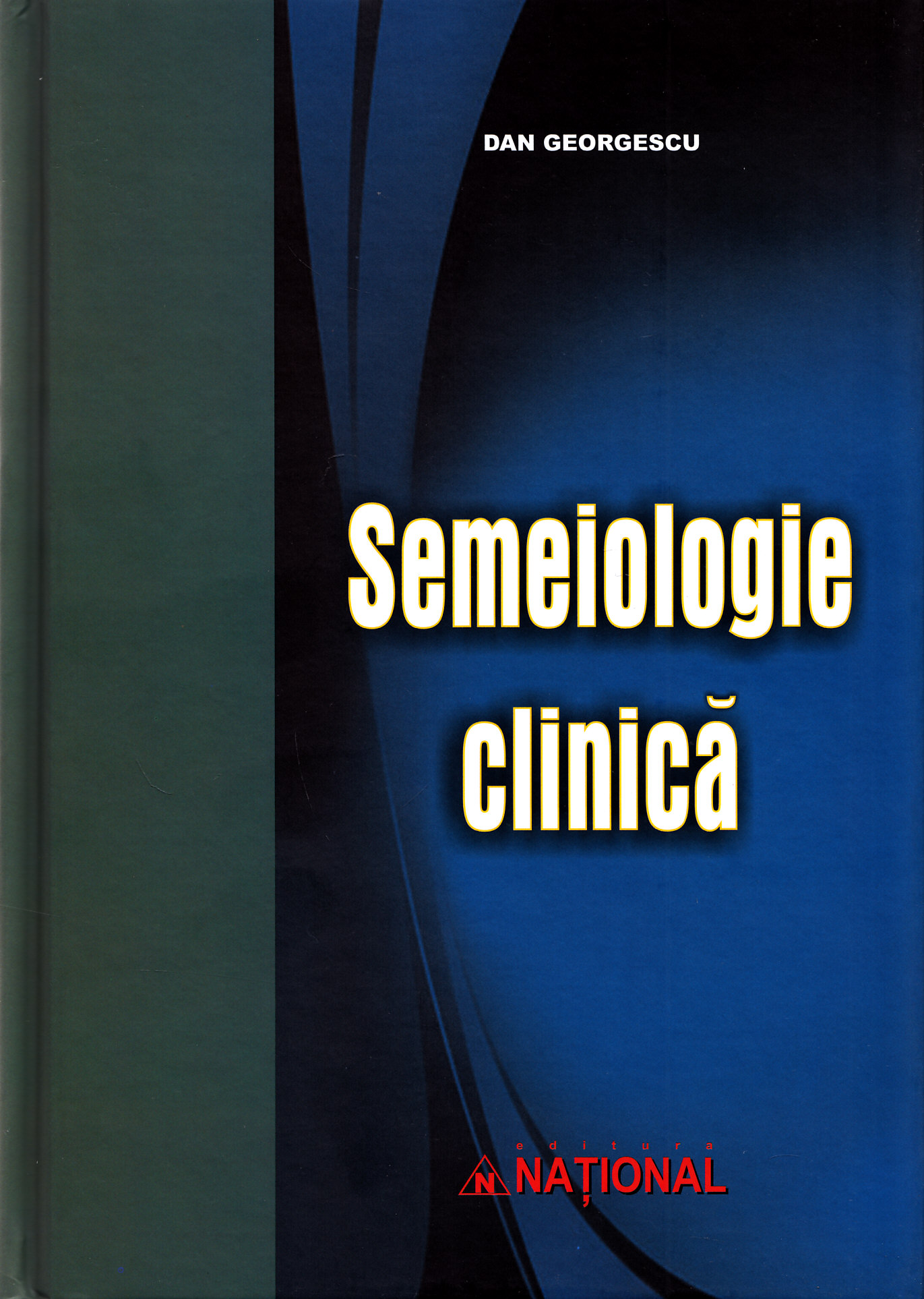 Semeiologie Clinica Ed. II - Dan Georgescu
