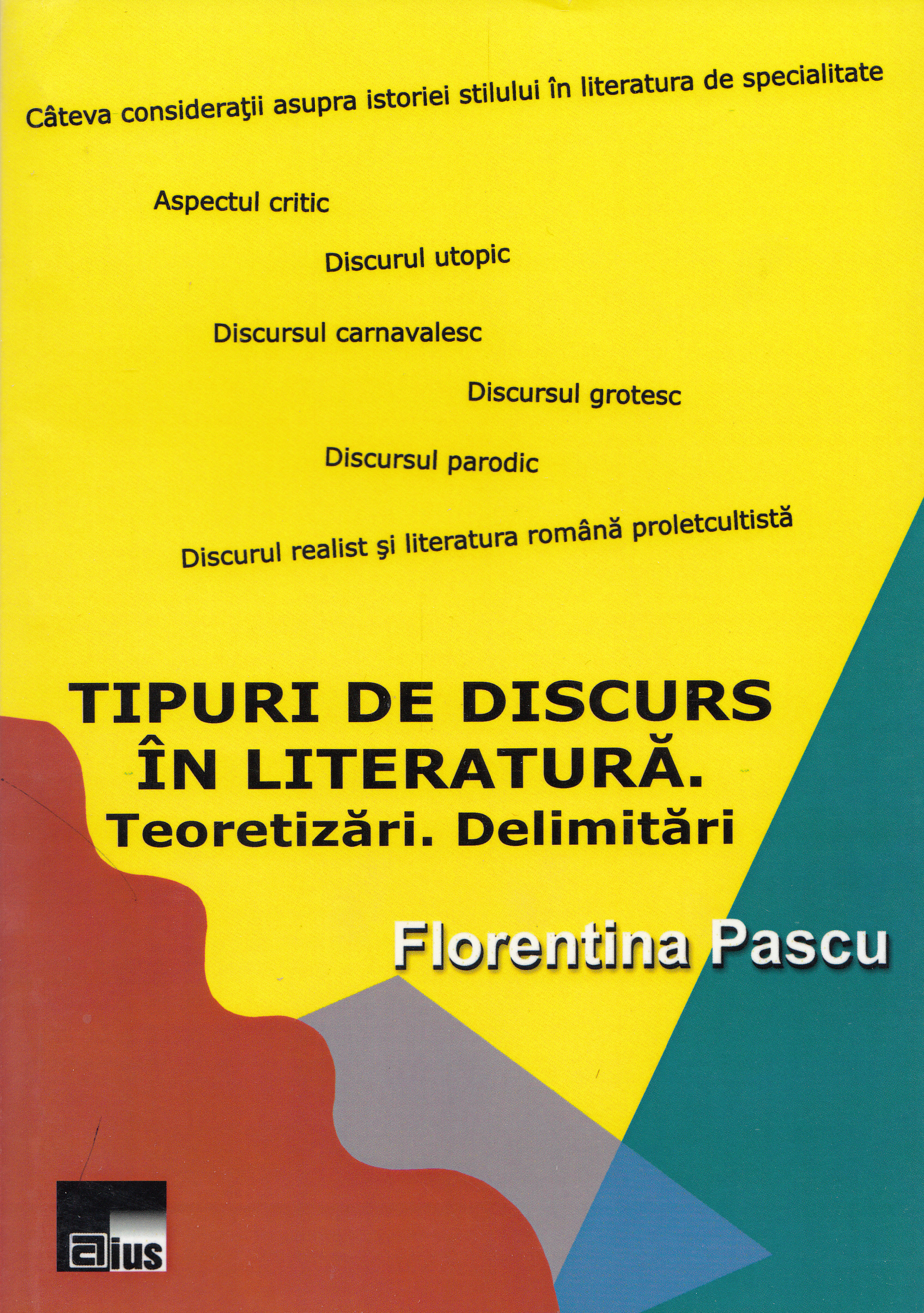 Tipuri de discurs in literatura. Teoretizari. Delimitari - Florentina Pascu