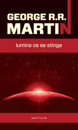 Lumina ce se stinge - George R.R. Martin