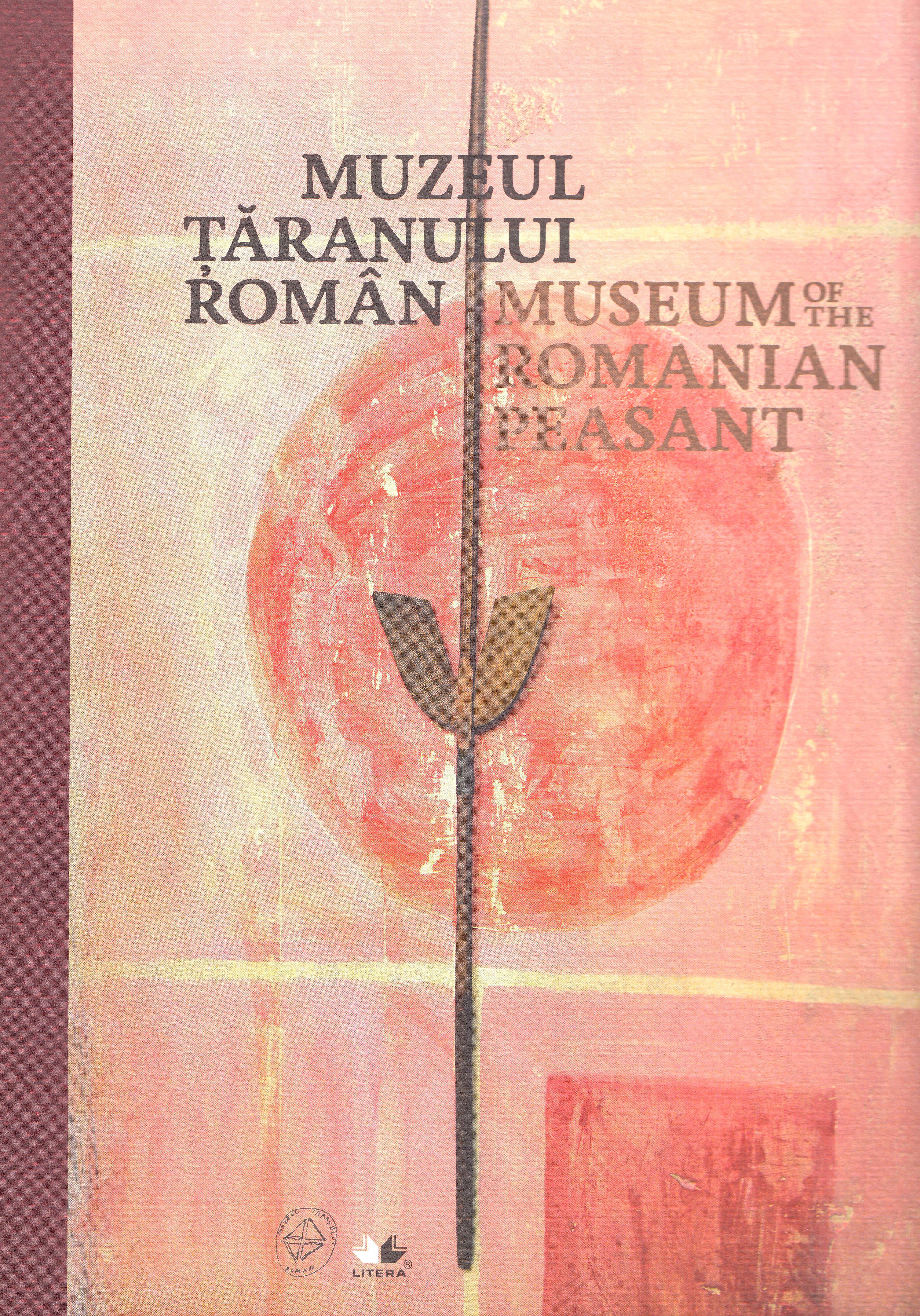Muzeul Taranului Roman. Museum of the Romanian Peasant