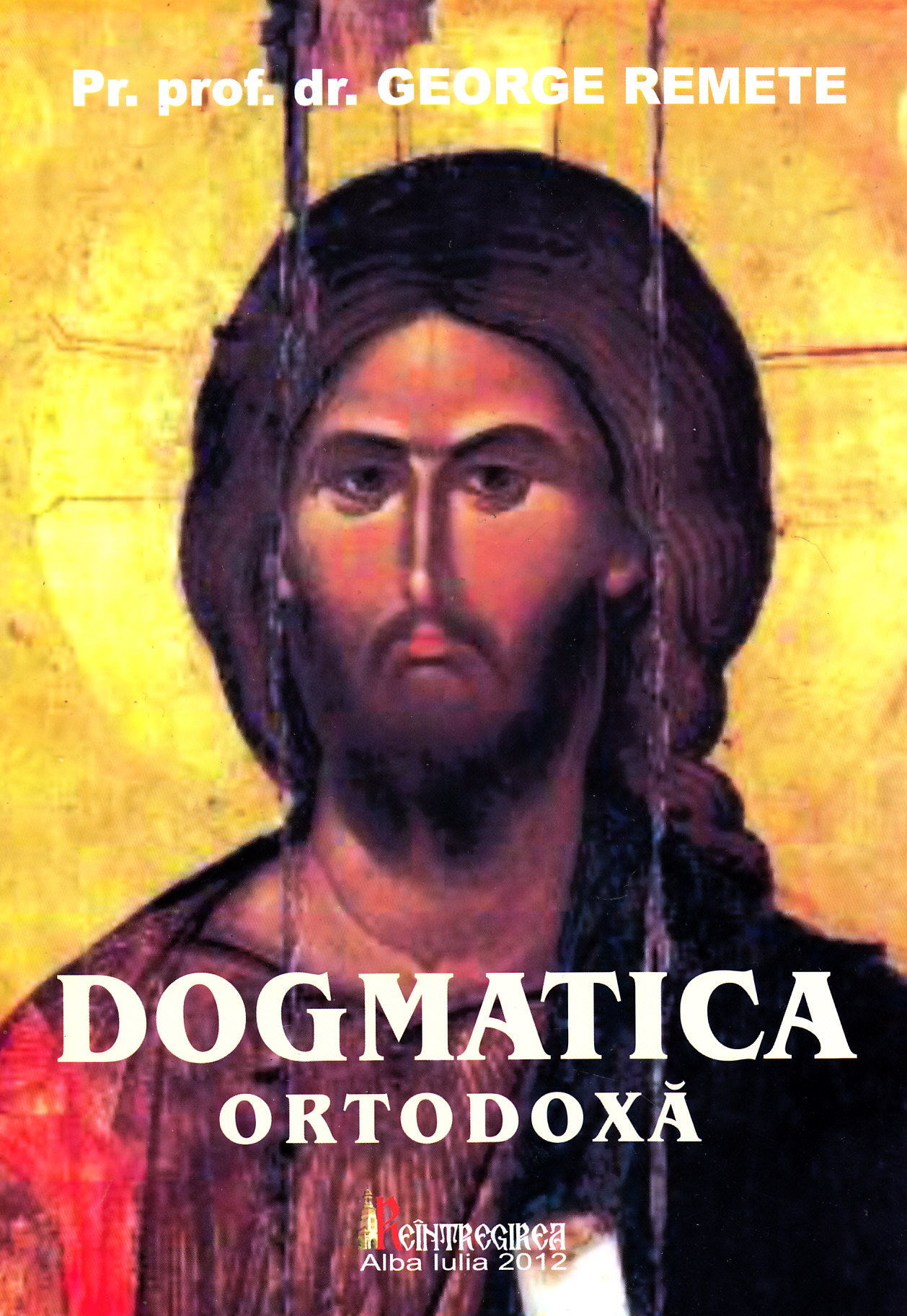 Dogmatica Ortodoxa - George Remete
