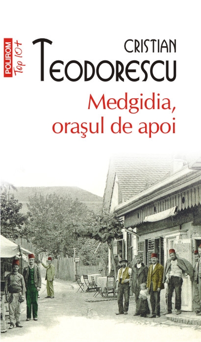Medgidia, orasul de apoi - Cristian Teodorescu