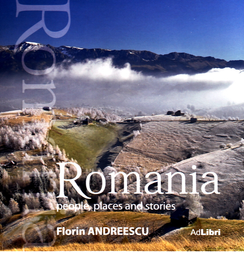 Romania. People, places and stories (format mic) - Florin Andreescu