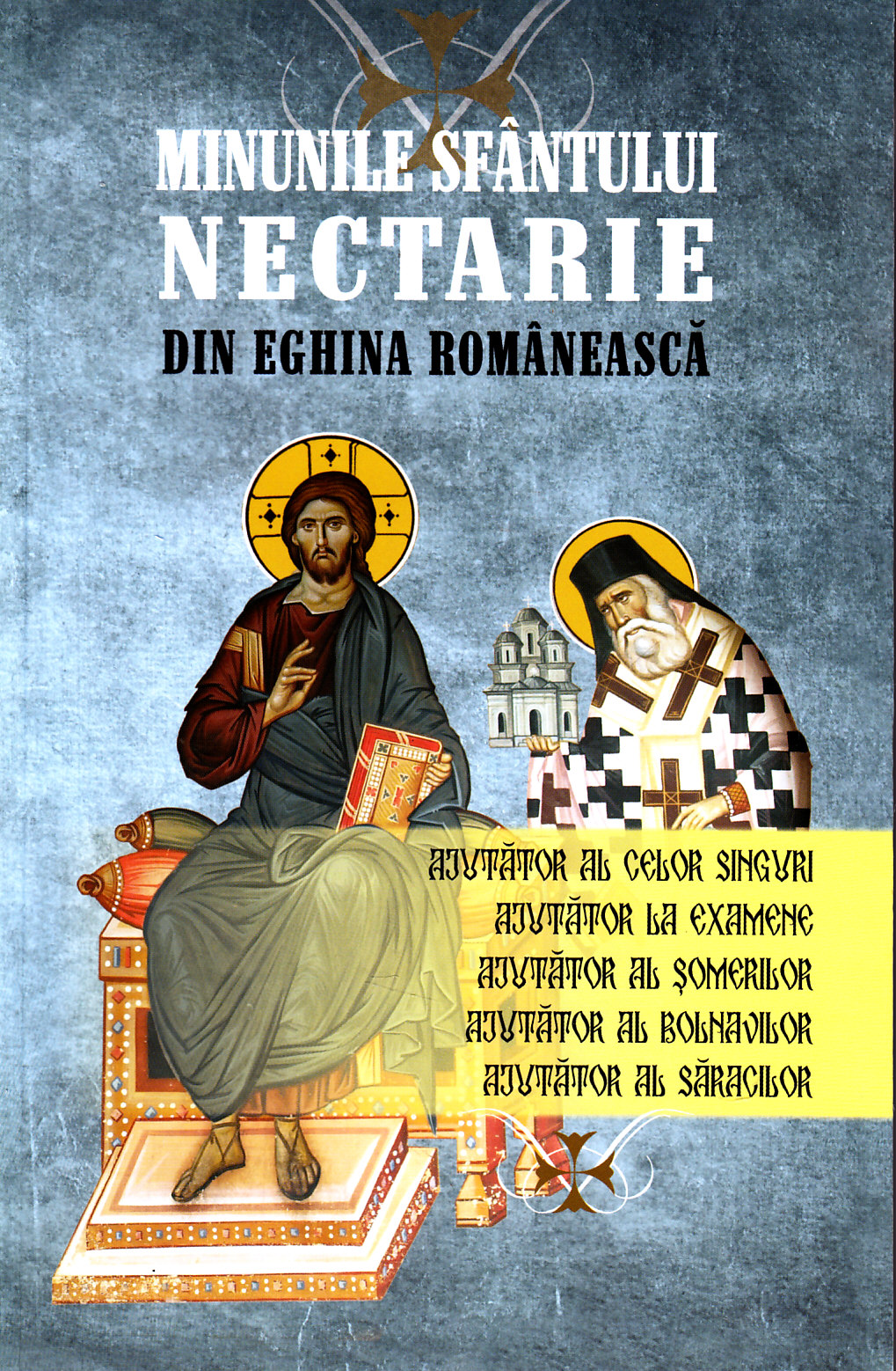 Minunile Sfantului Nectarie Din Eghina Romaneasca