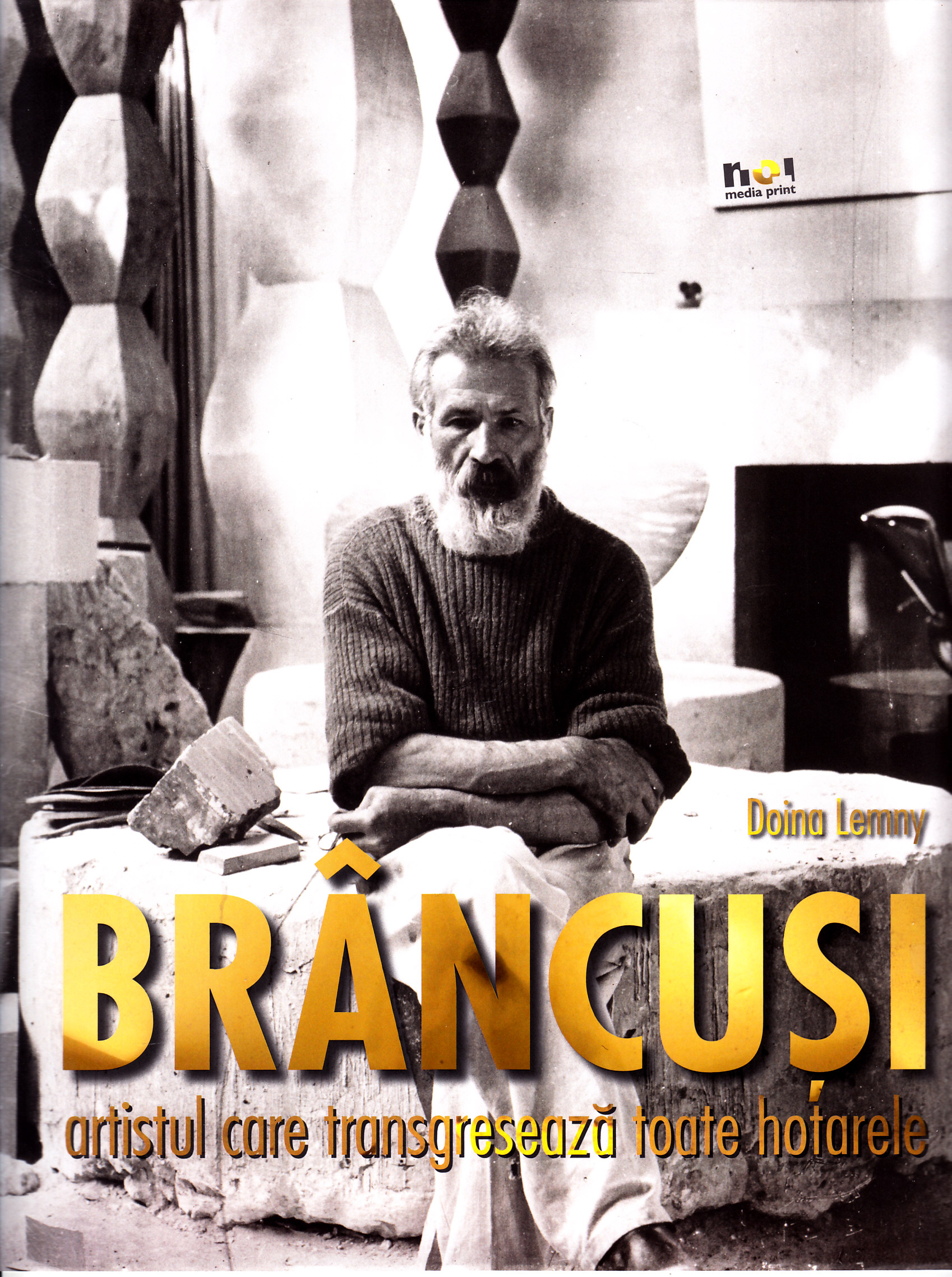 Brancusi, artistul care transgreseaza toate hotarele - Doina Lemny