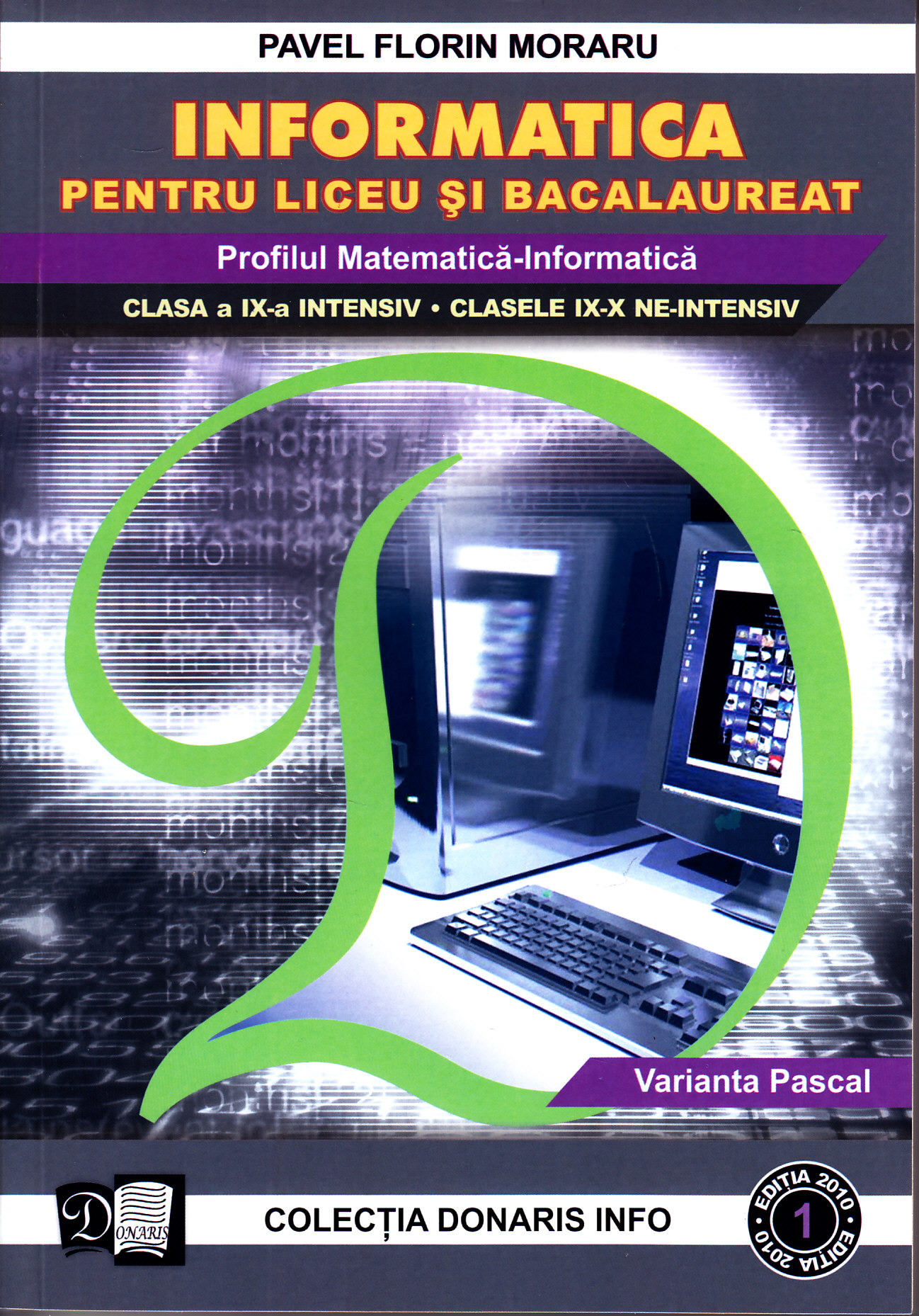 Informatica Cls 9 Intensiv Varianta Pascal - Pavel Florin Moraru