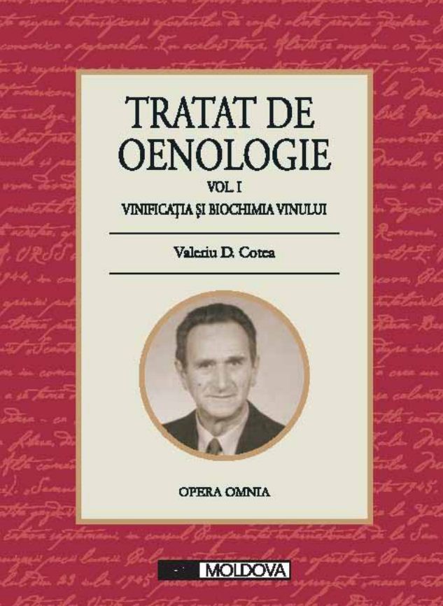 Tratat de oenologie vol. 1+2 - Valeriu D. Cotea, Jean H. Sauciuc