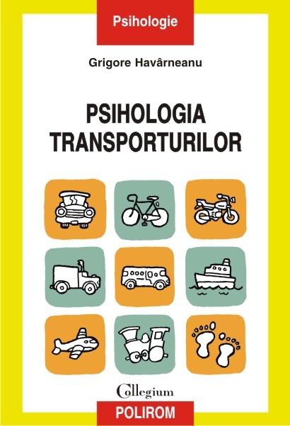 Psihologia transporturilor - Grigore Havarneanu