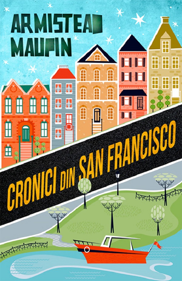 Cronici din San Francisco - Armistead Maupin