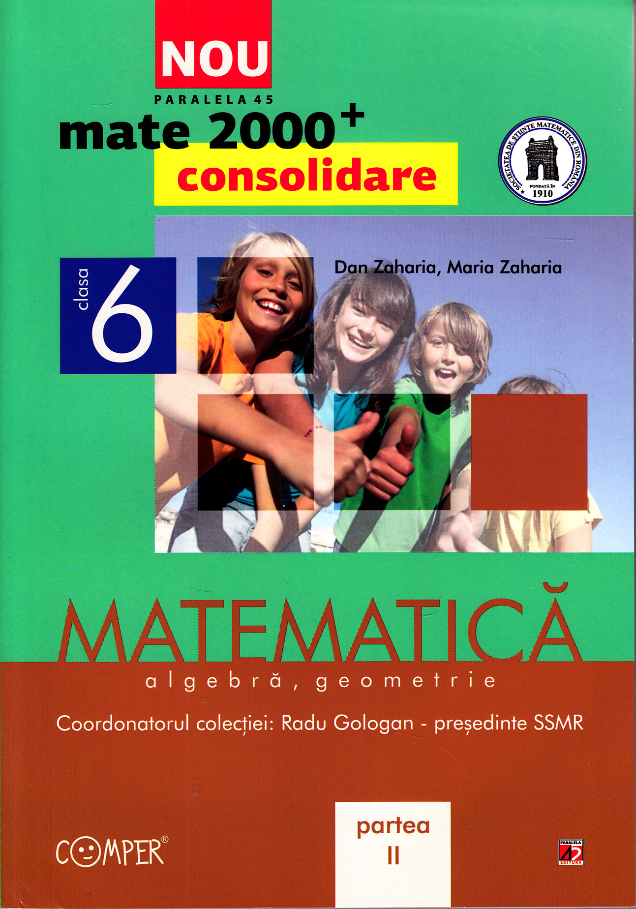 Matematica Cls 6 Partea II Consolidare Mate 2000+ - Dan Zaharia,Maria Zaharia