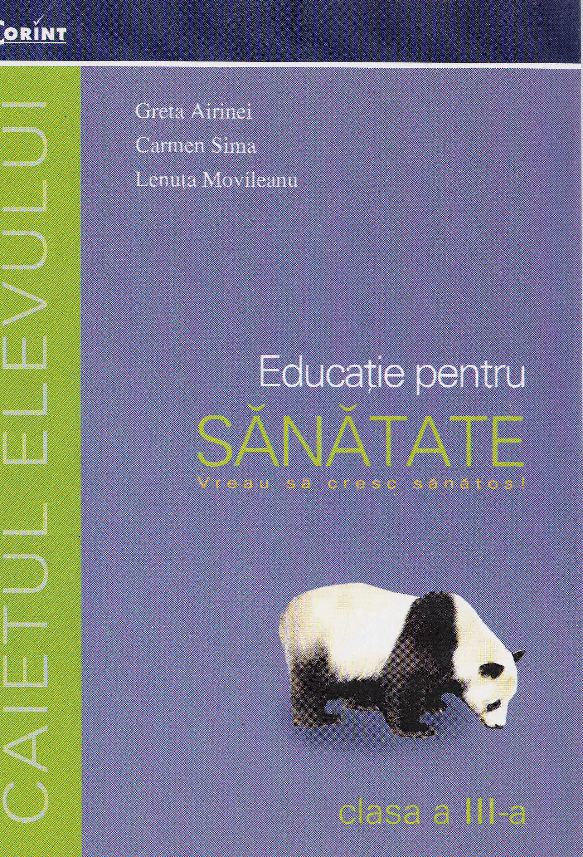Educatie pentru sanatate cls 3 2008 - Greta Airinei, Carmen Sima, Lenuta Movileanu