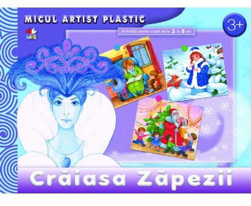 Craiasa Zapezii. Micul artist plastic. Activitati 3-5 ani