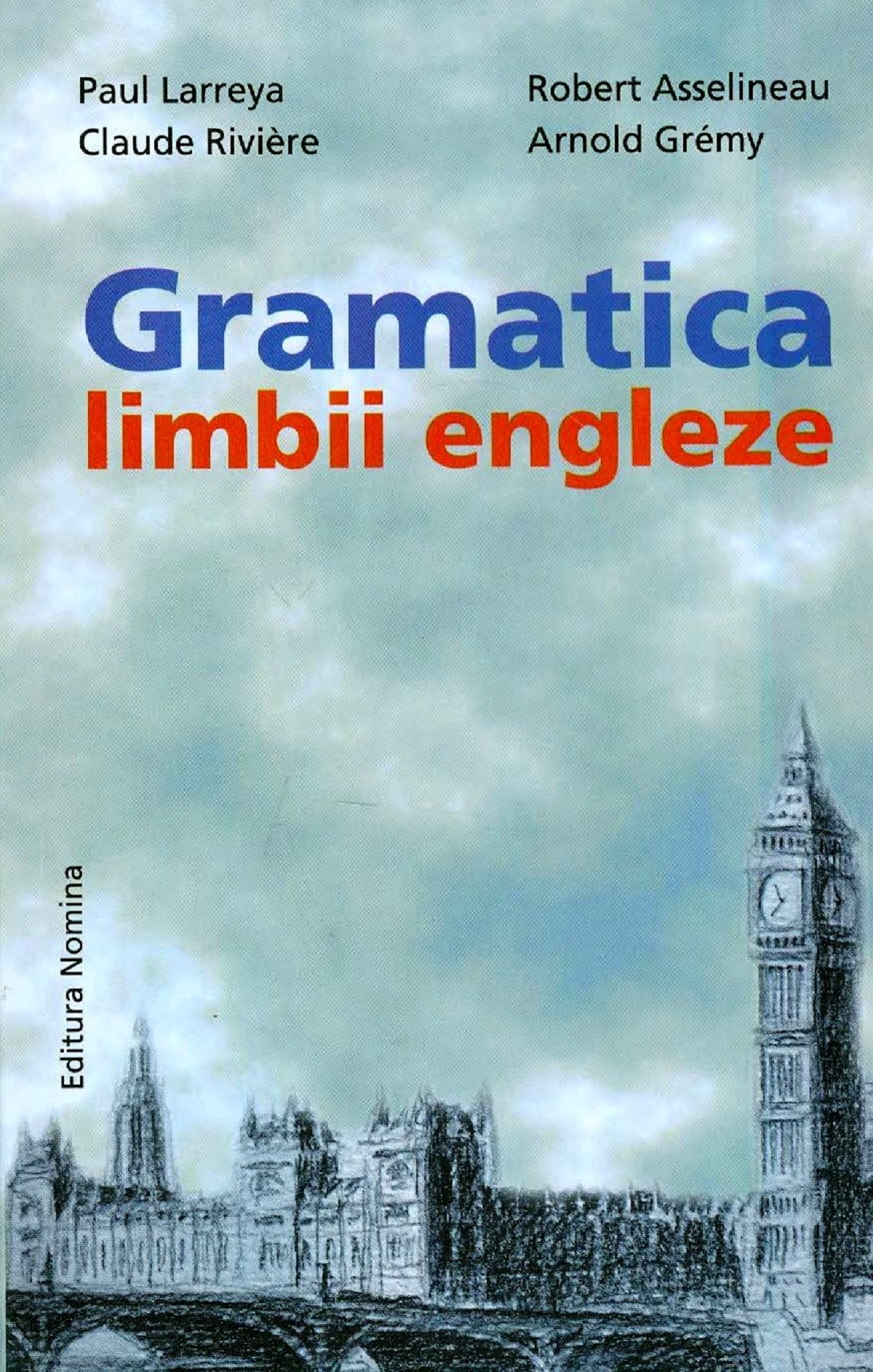 Gramatica limbii engleze - Paul Larreya, Robert Asselineau