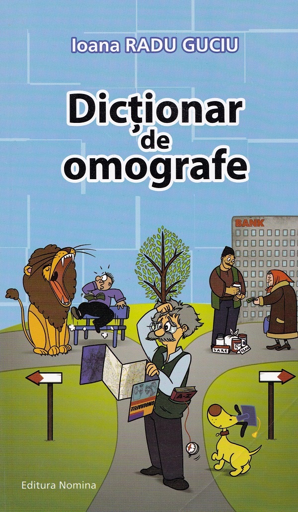 Dictionar de omografe - Ioana Radu Guciu