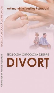 Teologia ortodoxa despre divort - Vasilios Papadaki