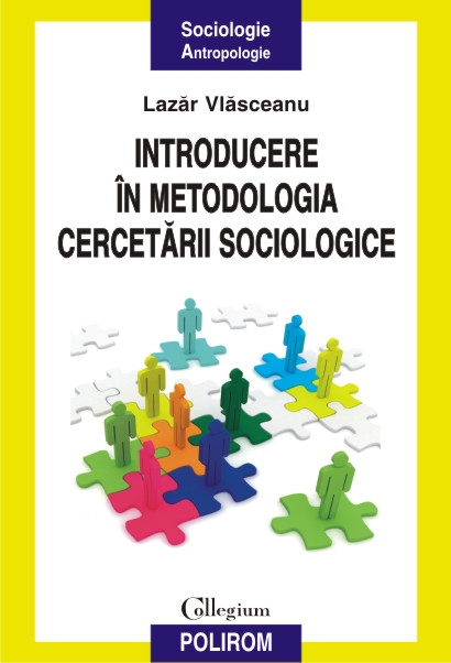 Introducere in metodologia cercetarii sociologice - Lazar Vlasceanu