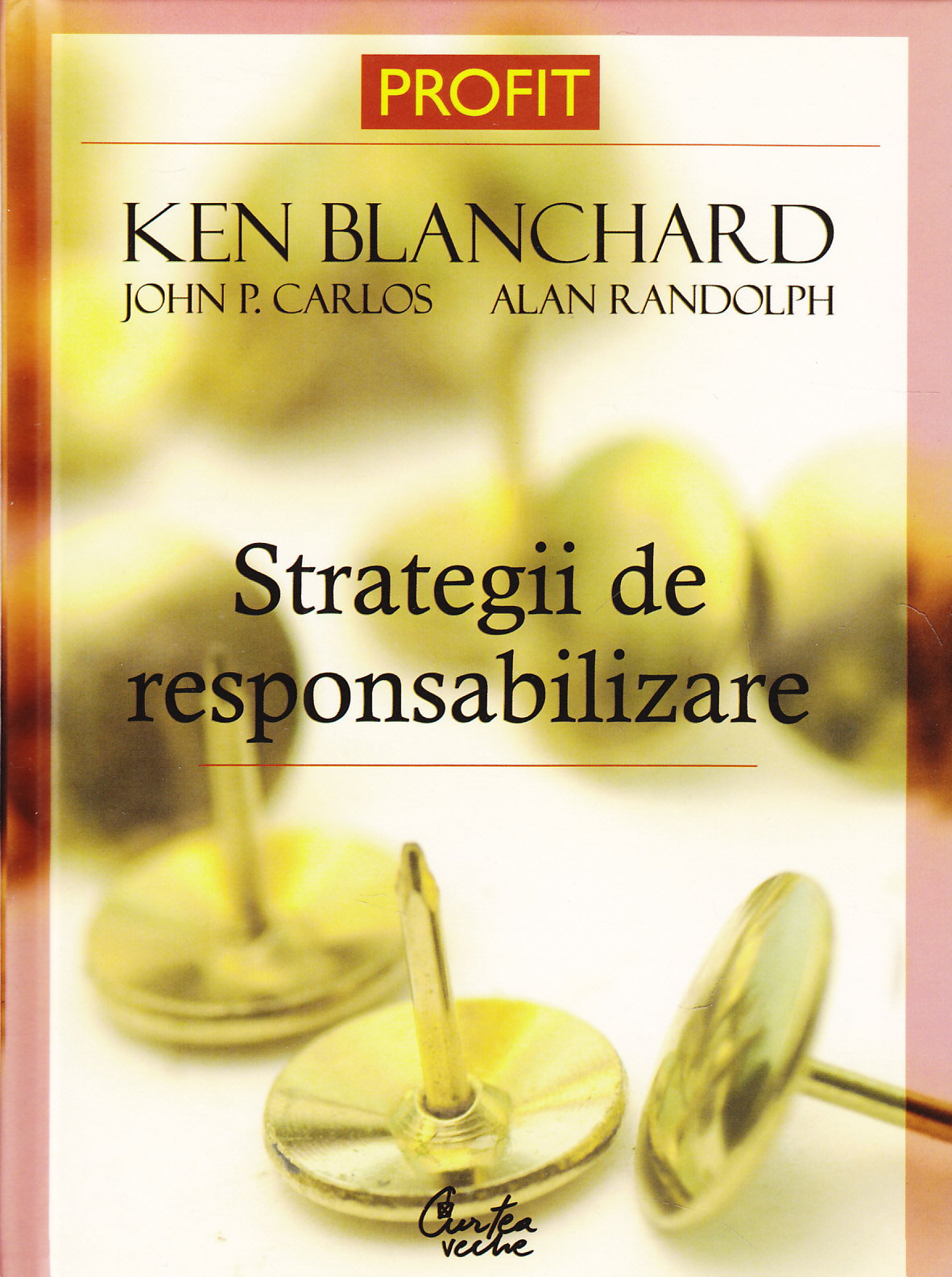 Strategii de responsabilizare - Ken Blanchard, John P. Carlos, Alan Randolph