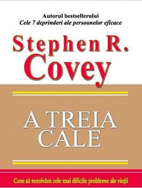 A treia cale - Stephen R. Covey