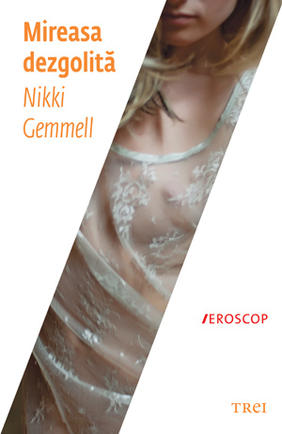 Mireasa dezgolita - Nikki Gemmell