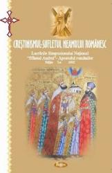 Crestinismul, Sufletul Neamului Romanesc